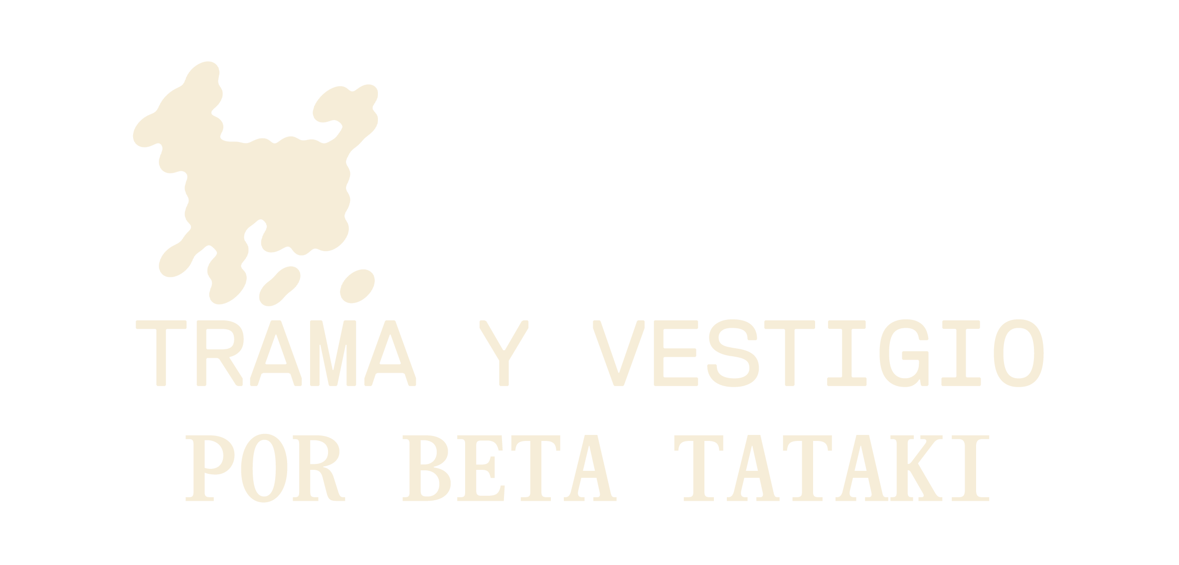 Trama y Vestigio por Beta Tataki